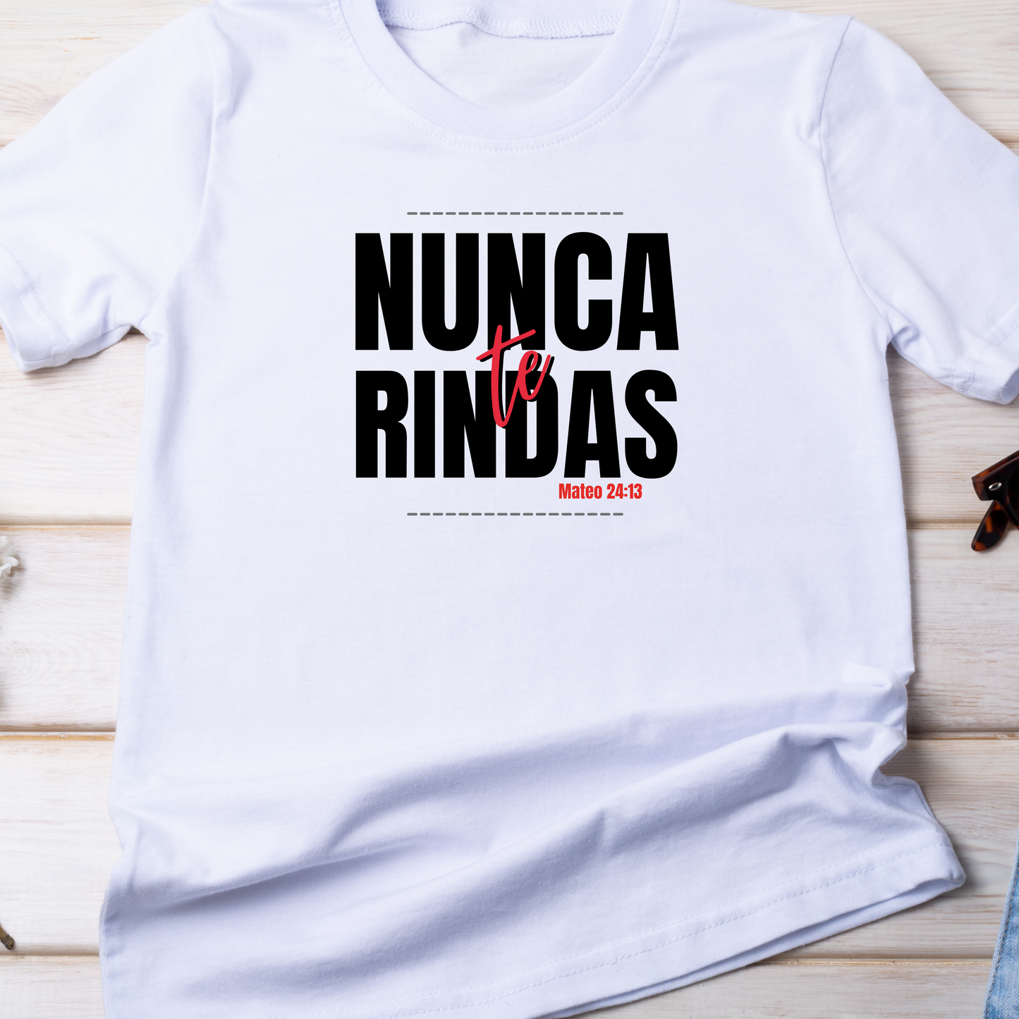 Tshirt "Nunca Te Rindas"  Camisas Cristianas