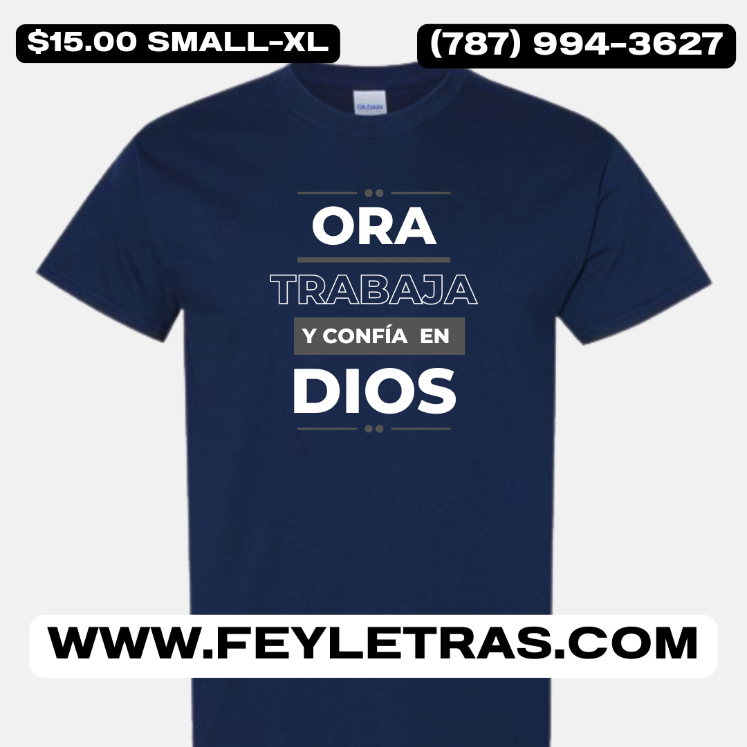 Tshirt Ora Trabaja y Confía en Dios Camisas Cristianas