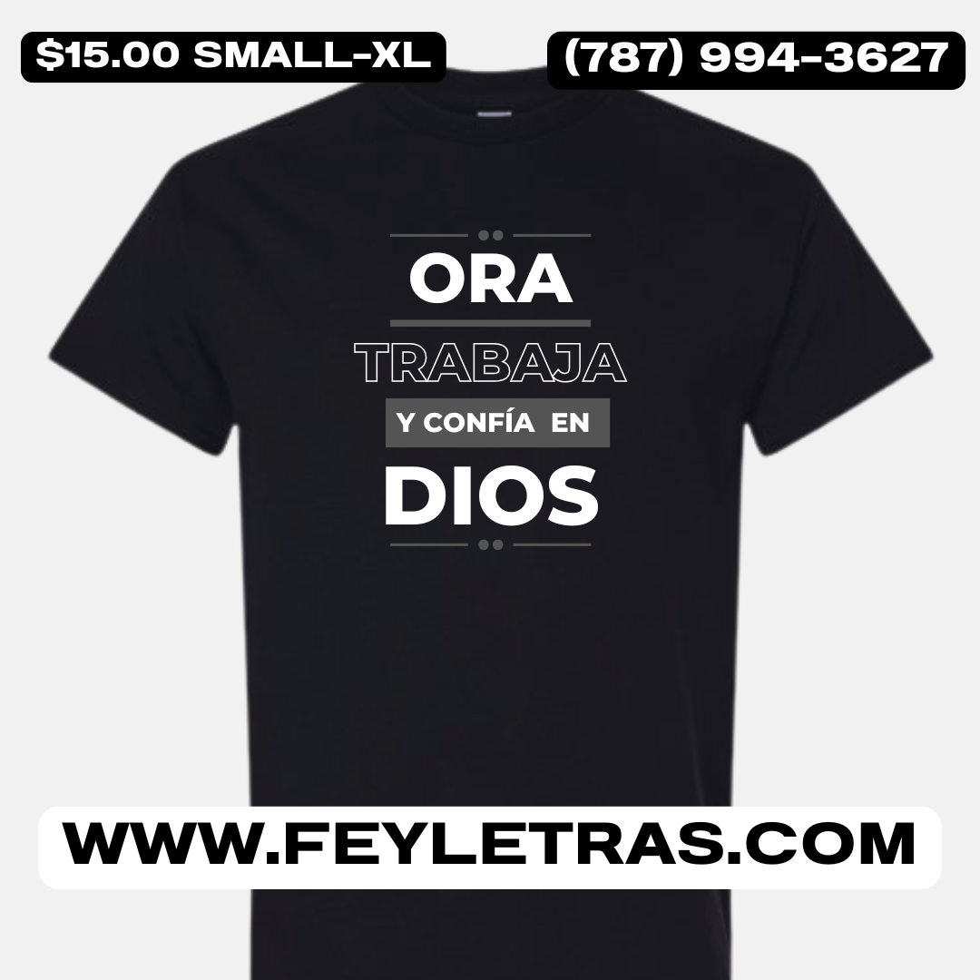Tshirt Ora Trabaja y Confía en Dios Camisas Cristianas