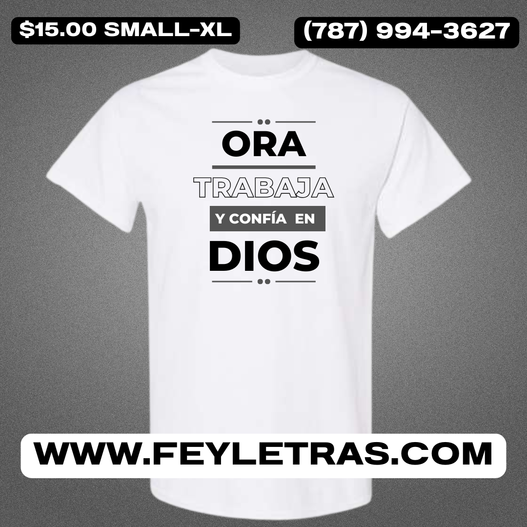 Tshirt Ora Trabaja y Confía en Dios Camisas Cristianas