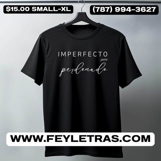 Camisa Imperfecto pero Perdonado